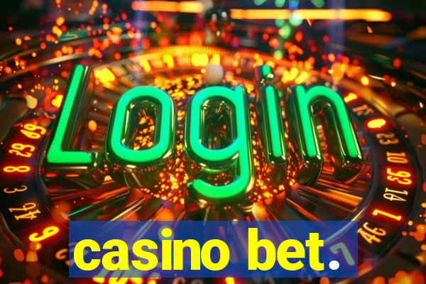 casino bet.